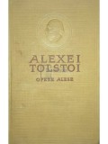 Alexei Tolstoi - Calvarul. Painea - Opere alese, vol. 4 (Editia: 1954)
