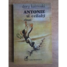 Doru Kalmuski - Antonie si ceilalti