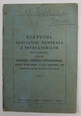 STATUTUL ASOCIATIEI GENERALE A INVATATORILOR DIN ROMANIA VOTAT LA 6 si 7 DECEMBRIE 1929 foto