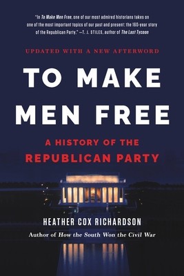 To Make Men Free: A History of the Republican Party foto