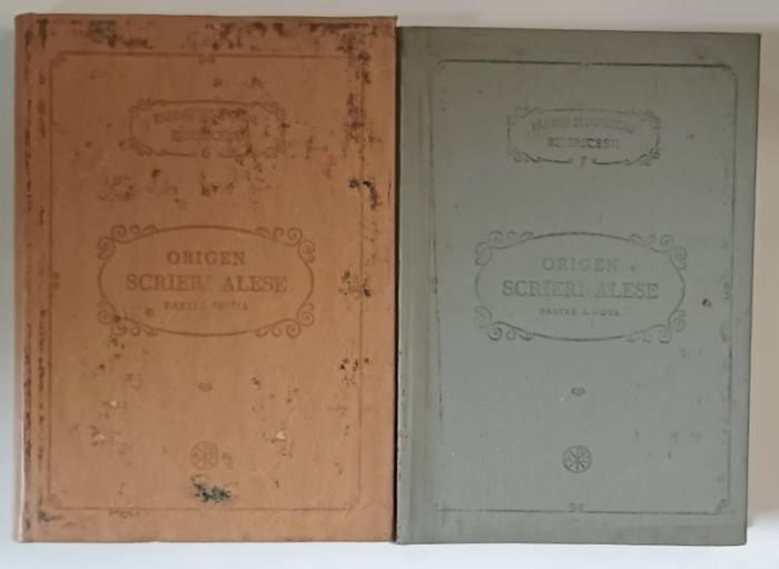 ORIGEN , SCRIERI ALESE , traducere de TEODOR BODOGAE , VOLUMELE I - II , SERIA &#039;&#039; PARINTI SI SCRIITORI BISERICESTI &#039;&#039; ( P.S.B. ) , NR. 6 si 7 , 1981