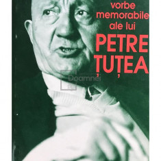 Petre Țuțea - 322 de vorbe memorabile ale lui Petre Țuțea (editia 1999)