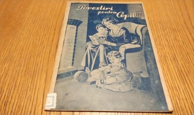 POVESTIRI PENTRU COPII - R. Artenian - Editura &amp;quot;Graiul Literar&amp;quot;, F. An, 32 p.; coperta originala foto