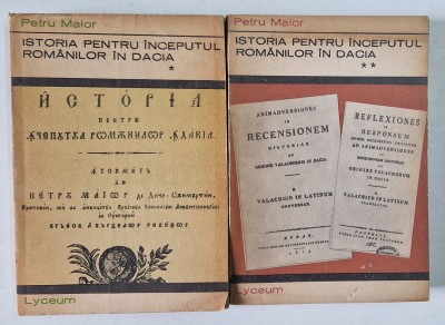ISTORIA PENTRU INCEPUTUL ROMANILOR IN DACIA , VOL. I - II de PETRU MAIOR , 1970 - 1971 * EDITIE BROSATA foto