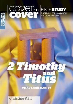 2 Timothy and Titus: Vital Christianity foto