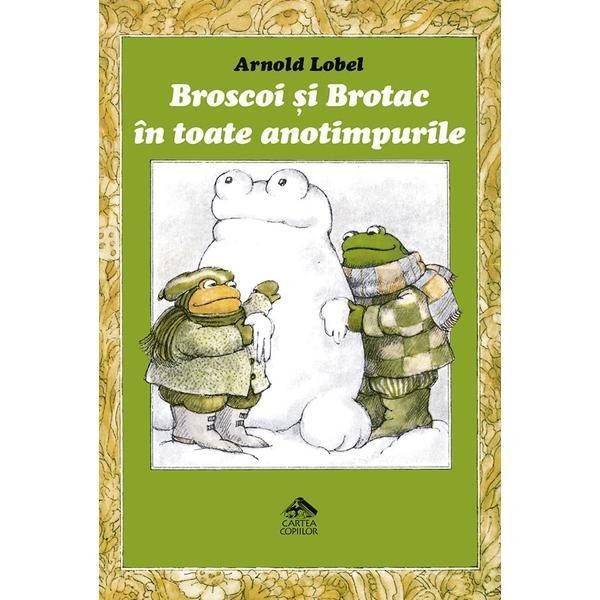 Broscoi si Brotac in toate anotimpurile