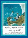 Wynken, Blynken, &amp; Nod