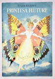 Printesa Fluture, Iulia Hasdeu, Povesti pentru copii, 1972, stare f b, Ion Creanga