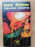 PRELUDIUL FUNDATIEI- ISAAC ASIMOV- SF.