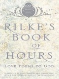 Rilke&#039;s Book of Hours: Love Poems to God