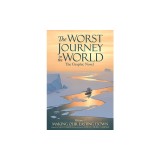 The Worst Journey in the World, Volume 1: Making Our Easting Down: The Graphic Novel