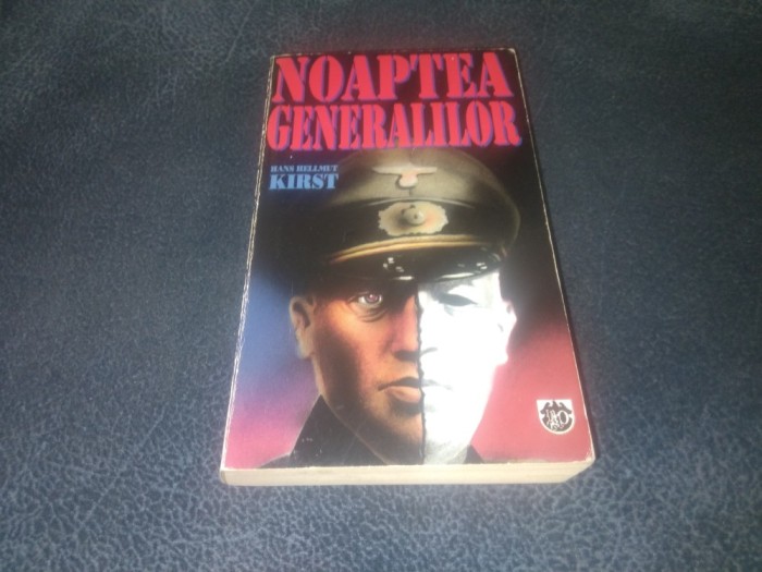 HANS HELLMUT KIRST - NOAPTEA GENERALILOR