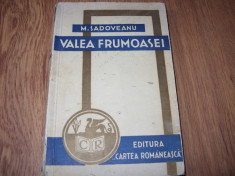 VALEA FRUMOASEI - MIHAIL SADOVEANU ( editie princeps, foarte rara ) * foto