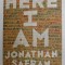 HERE I AM by JONATHAN SAFRAN FOER , 2016
