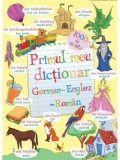 Cumpara ieftin Primul meu dictionar german-englez-roman/***