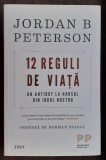 JORDAN B. PETERSON - 12 REGULI DE VIATA. UN ANTIDOT LA HAOSUL DIN JURUL NOSTRU, Trei