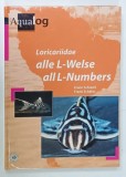 LORICARIIDAE ALL L - NUMBERS , ALBUM CU TEXT IN ENGLEZA SI GERMANA , 2004