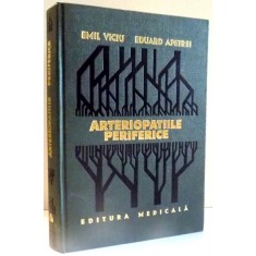 ARTERIOPATIILE PERIFERICE de EMIL VICIU, EDUARD APETREI , 1979