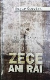 Cumpara ieftin Zece ani rai - 2015 - Mugur Ciuvica ($V124)