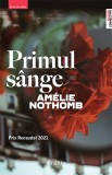 Primul sange - Amelie Nothomb