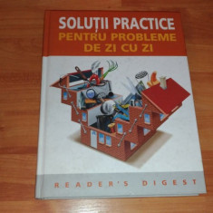 SOLUTII PRACTICE PENTRU PROBLEME DE ZI CU ZI