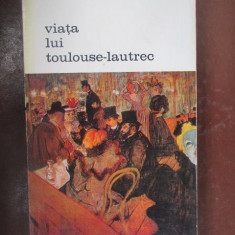 Viata lui Toulouse-Lautrec-Henri Perruchot