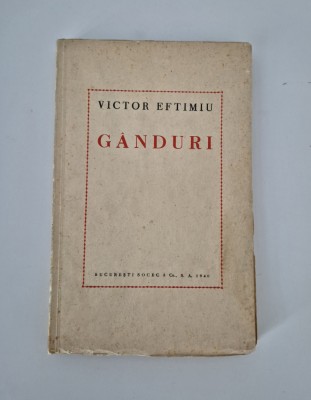 Carte veche 1940 Victor Eftimiu Ganduri foto