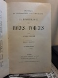 La psychologie des id&eacute;es-forces (tome second) - Alfred Fouill&eacute;e