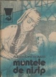 Muntele de nisip volum 2 Alexandre Dumas editura Meridiane an 1990 colectia Delfin