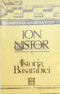 Istoria Basarabiei - 1991 - Ion Nistor ($D120) foto