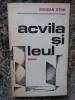 Bogdan Stihi - Acvila si Leul, Editura Militara 1983, Roman Beletristica