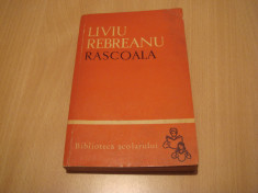 Rascoala vol. I - Liviu Rebreanu Editura Tineretului 1970 foto