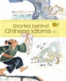 Stories Behind Chinese Idioms (I) - Zheng Li - Carte in Engleza, Fictiune
