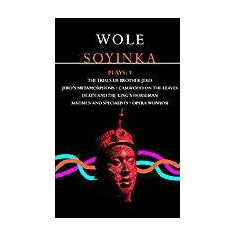 Soyinka Plays - ''brother Jero''; ''camwood On The Leaves''; ''death And The King's Horseman''; ''madmen And Specialists''; ''opera Wonyosi'' | Wole S