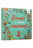 Povești și versuri rom&acirc;nești și nu numai pentru 2 ani