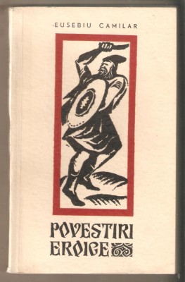 Eusebiu Camilar-Povestiri Eroice foto