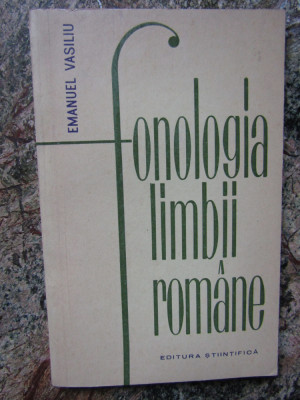 FONOLOGIA LIMBII ROMANE-EMANUEL VASILIU foto
