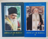 MANCA - V - AR RAIUL VOL. I - II , IN MEMORIA PARINTELUI CLEOPA , 2004