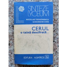 Cerul O Taina Descifrata... - N. Teodorescu, Gh. Chis , B850