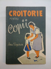 CROITORIE PENTRU COPII - ANA POPESCU foto