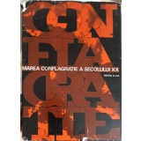MAREA CONFLAGRATIE A SECOLULUI XX. AL DOILEA RAZBOI MONDIAL-ION COMAN, GH. CAZAN SI COLAB.-265158