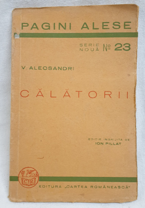 Carte veche de colectie anul 1936 CALATORII - V. Alecsandri