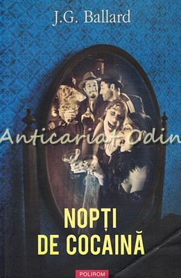 Nopti De Cocaina - J. G. Ballard foto