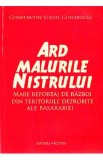 Ard malurile Nistrului - Constantin Virgil Gheorghiu