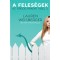 A feles&eacute;gek - Az &ouml;rd&ouml;g prad&aacute;t visel 3. - Lauren Weisberger