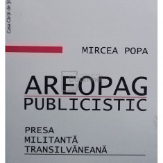 Mircea Popa - Areopag publicistic (semnata) (editia 2019)