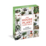 DECORATING WITH PLANTS CARD DECK What to Choose, Ways to Style, and how to Make Them Thrive