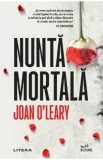 Nunta mortala - Joan O&#039;Leary