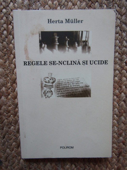 Herta Muller Regele se-nclina si ucide