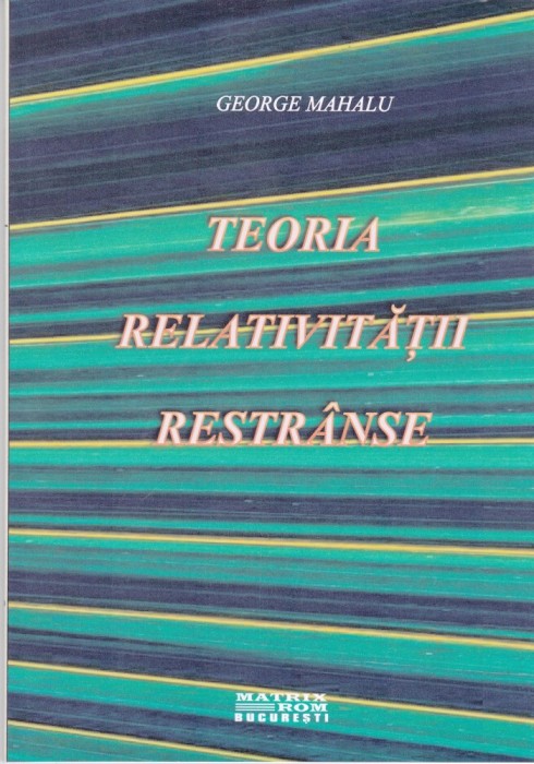 AS - GEORGE MAHALU - TEORIA RELATIVITATII RESTRANSE